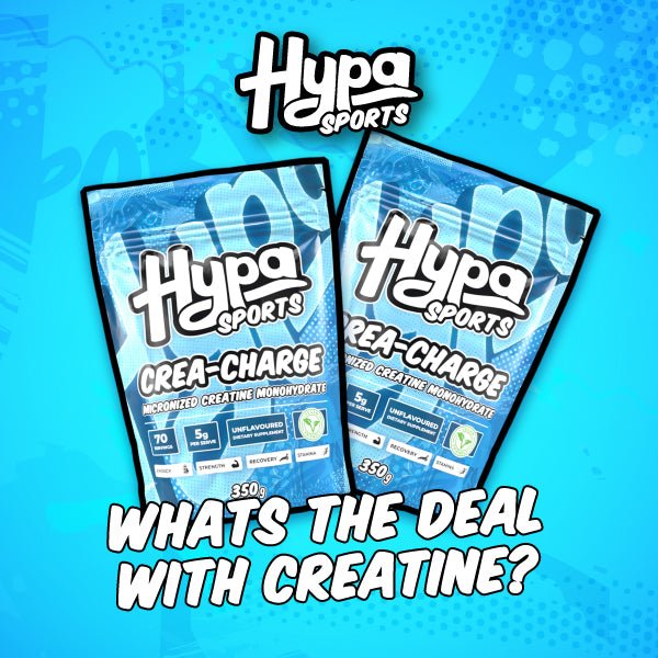 What's the Deal with Creatine? - Hypa Christchurch